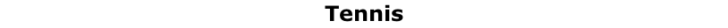 Tennis